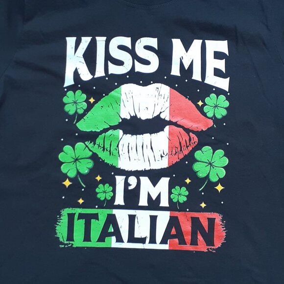Kiss Me I'm Italian - St. Patrick's Day - New Women's Large Black T-Shirt - Picture 2 of 4